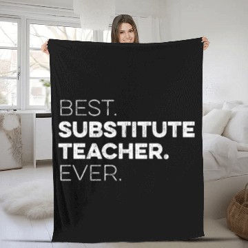 Discover bests Substitute Teacher Ever Co Worker Appreciation Fleece Blankets