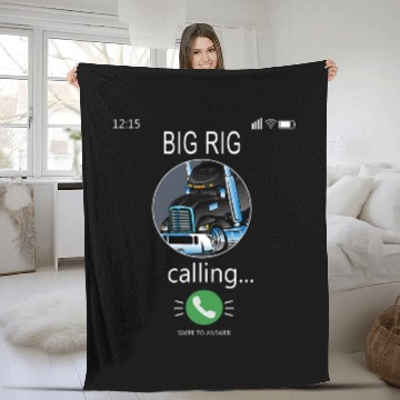 Discover BIG RIG Calling Mobile Funny 18wheeler Truck Driver Fleece Blankets