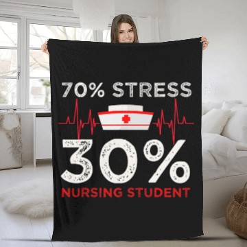 Discover nurses Gift 70 Stress 30 Nursing Student School Fleece Blankets