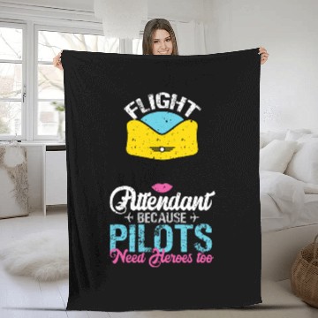 Discover Flight Attendant Because Pilots Need Heroes Too 1 Fleece Blankets