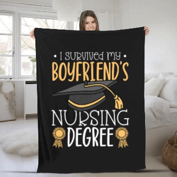Discover I survived my boyfriends nursing degree Fleece Blankets
