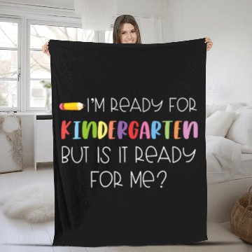 Discover Im Ready For Kindergarten First Day Back To School Gag Fleece Blankets