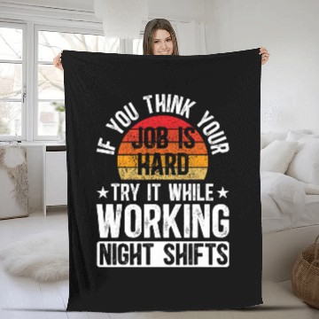 Discover Working Night Shift Worker Overnight Worker Night Shift Work 1 Fleece Blankets