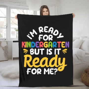 Discover Im Ready For Kindergarten But Is It Ready For Me School 2 Fleece Blankets