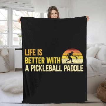 Discover Life Is Better With A Pickleball Paddle Pickleball Lover Fleece Blankets