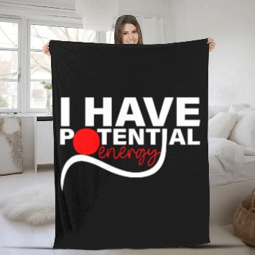 Discover I Have Potential Energy Physics Teacher Science Student 1 Baseball Tees Fleece Blankets