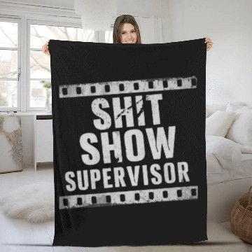 Discover Shit Show Supervisor Funny Parent Boss Manager Teacher Fleece Blankets