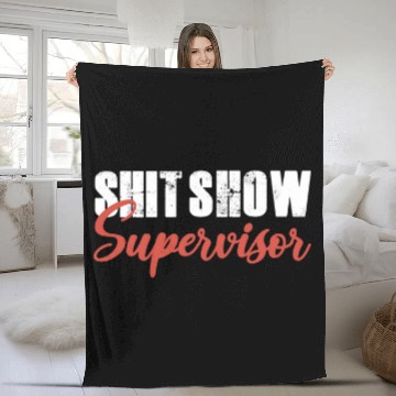 Discover shit show supervisor 13 Fleece Blankets