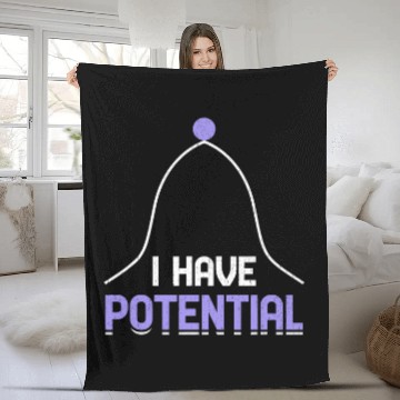 Discover I Have Potential Energy Physics Science Teacher 4 Fleece Blankets