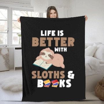 Discover Life Is Better With Sloths And Books Bookworm Reader Sloth Zip Fleece Blankets