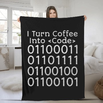 Discover I Turn Coffee Into Code Coder Engineer Software Developer Fleece Blankets