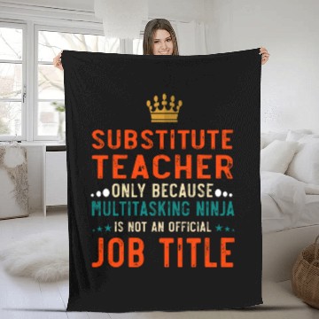 Discover Substitute Teacher Definition Funny Job Fleece Blankets