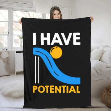 Discover I Have Potential Physics Lovers Physicist Quote Physics Baseball Tees Fleece Blankets