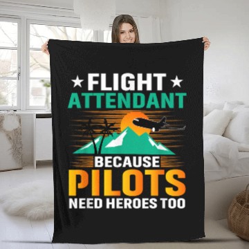Discover FlightAttendant Because Pilots Need Heroes Too Pilot Baseball Tees Fleece Blankets