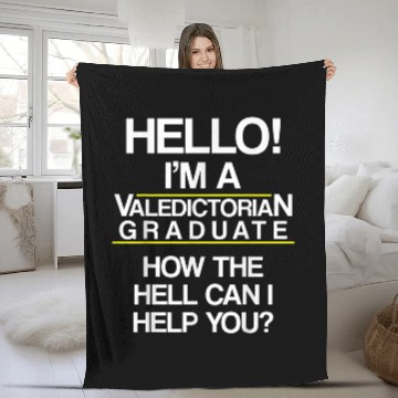 Discover Valedictorian Graduate Class Hello Funny Graduation Zip Fleece Blankets