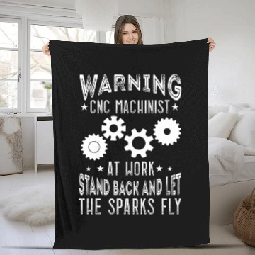 Discover Machining CNC Programmer Warning Stand Back CNC Machinist Fleece Blankets