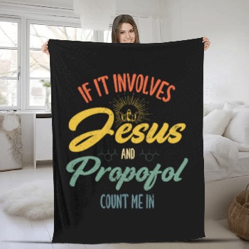 Discover If It Involves Jesus and Propofol Count Me Anesthesiologist Baseball Tees Fleece Blankets