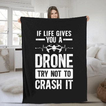 Discover If Life Gives You Drone Pilot Drone Lover Drone Operator Zip Fleece Blankets