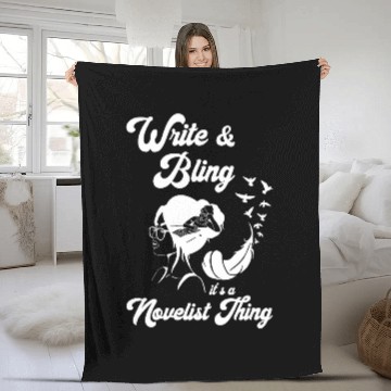 Discover Writer Write And Bling Reading Book Lover Writing Novel Fleece Blankets