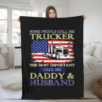 Discover Some People call me Trucker the important call me Daddy Fleece Blankets