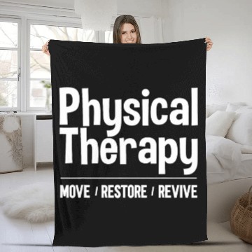 Discover PT Physical Therapy Move Restore Revive Physical Therapist Fleece Blankets