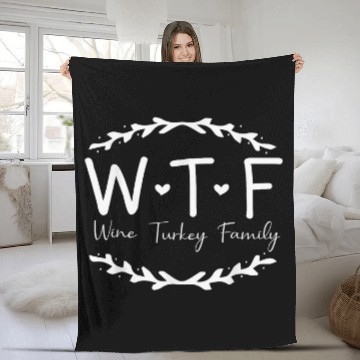 Discover WTF Wines Turkey Family Zip Fleece Blankets