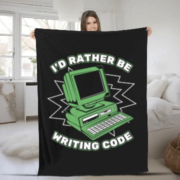Discover Id Rather Be Writing Code Developer Coder Programmer Fleece Blankets