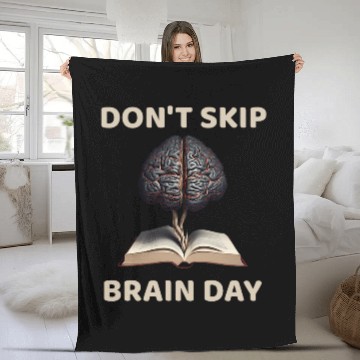Discover Dont Skip Brain Day Reading Book Lover Teacher Reader Nerd 8 Fleece Blankets