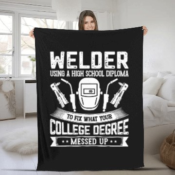 Discover Welder Using a High School Diploma Funny Welder Metalwork Fleece Blankets