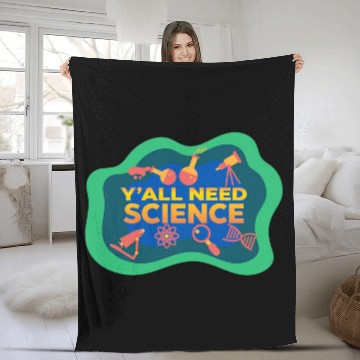 Discover Yall Need Science Chemistry Biology Physics Teacher Student Fleece Blankets