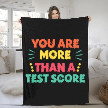 Discover You Are More Than A Test Score Teacher Appreciation Student Fleece Blankets