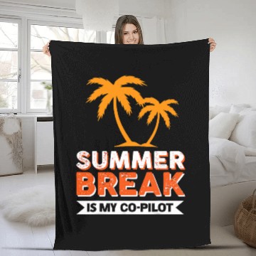 Discover Summer Break Is My CoPilot Baseball Tees Fleece Blankets