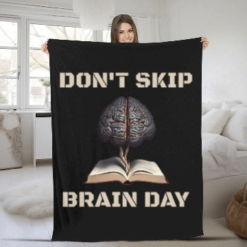 Discover Dont Skip Brain Day Reading Book Lover Teacher Reader Nerd 1 8 Fleece Blankets