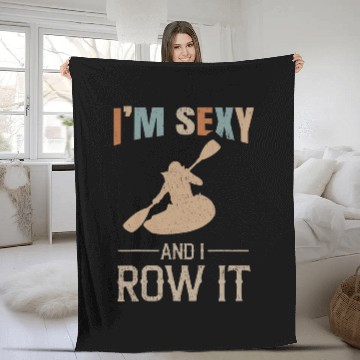 Discover Im Sexy and I Row It Kajak Baseball Tees Fleece Blankets
