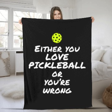 Discover Funny Pickleball Love Or Be Wrong Zip Fleece Blankets