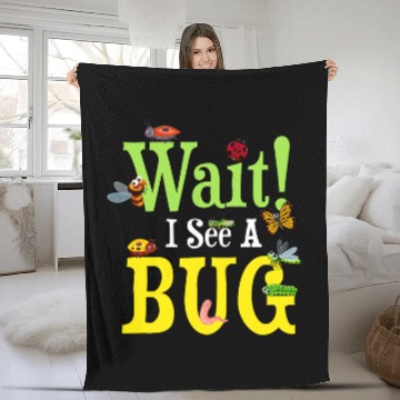 Discover Wait I See A Bug Collecting Entomologists Bug Hunter Fleece Blankets