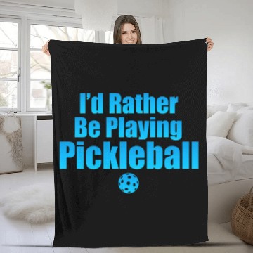 Discover Id Rather Be Playing Pickleball 2 Fleece Blankets