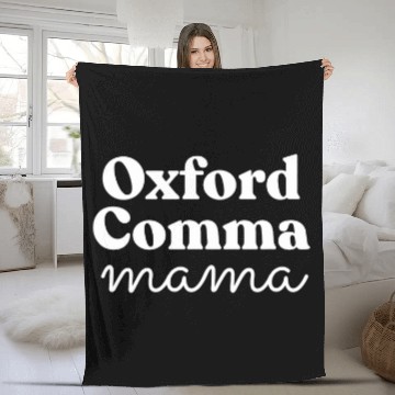 Discover Oxford Comma Mama Grammar Guru Fleece Blankets