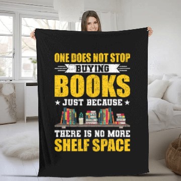 Discover One Does Not Stop Buying Books Book Lovers Reading Fleece Blankets
