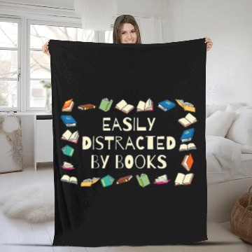 Discover EASILY DISTRACTED BY BOOKS Funny Book Lover Reading Fleece Blankets