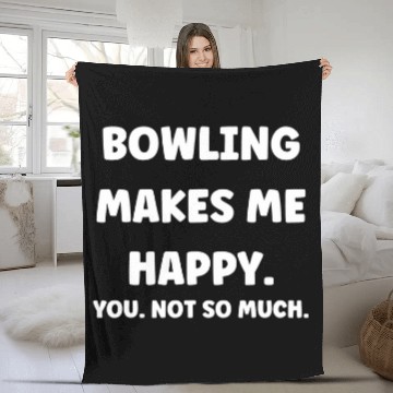 Discover Bowling Makes Me Happy Funny Bowling Fleece Blankets