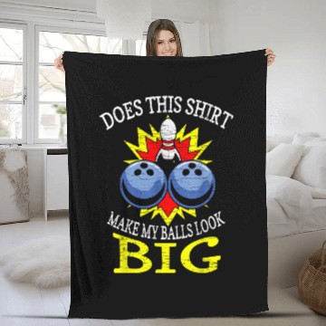 Discover Does This Make My Balls Look Big Bowling 2 Fleece Blankets