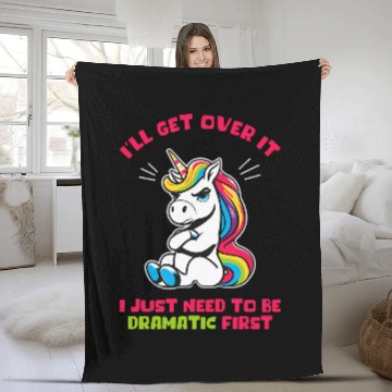 Discover Ill Get Over It I Just Need To Be Dramatic First Fleece Blankets