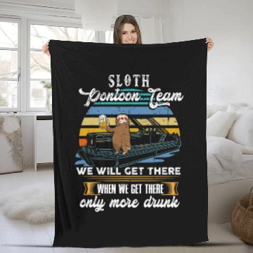 Discover Sloth Pontoon Team We will get there when we get there Gift Fleece Blankets