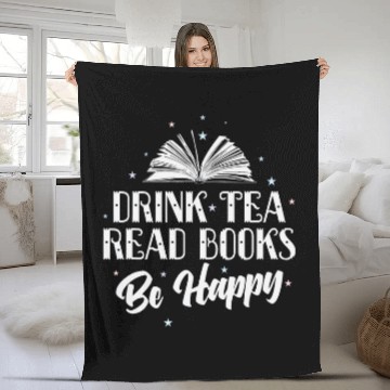 Discover Drink Tea Read Books Be Happy Read Fleece Blankets