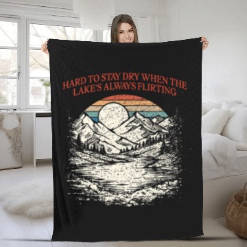Discover Lakes Always Flirting Camping Funny Camper Humor Lagoon Fleece Blankets