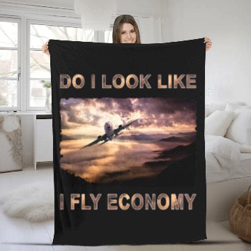Discover Do I Look Like I Fly Economy Funny First Class Traveling Baseball Tees Fleece Blankets