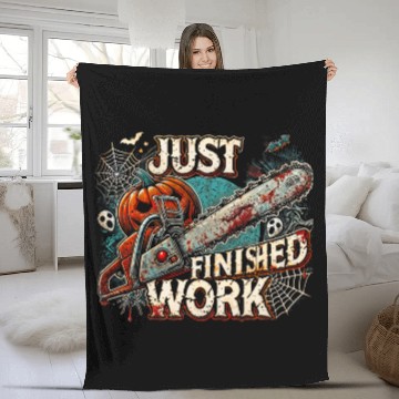 Discover Just Finished Work Scary Bloody Chainsaw Funny Halloween Fleece Blankets