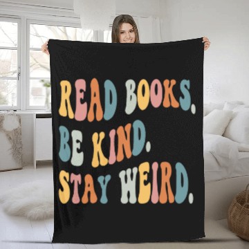 Discover Read Books Be Kind Stay Weird Funny Book Lover 4 Baseball Tees Fleece Blankets