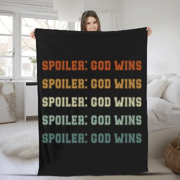 Discover Spoiler God Wins I ve read the Final Chapter Revelation Pray Fleece Blankets